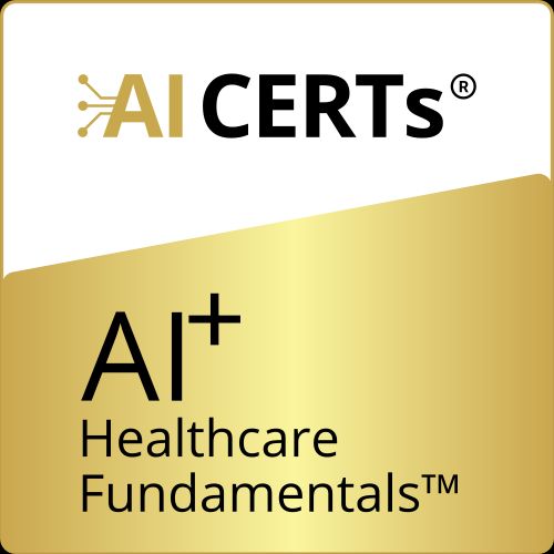 AI+ Healthcare Fundamentals™